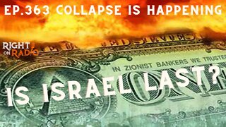 EP.353 Collapse is Happening. Is Israel Last?