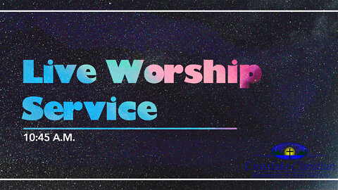 Live Worship Service - 4/24/22