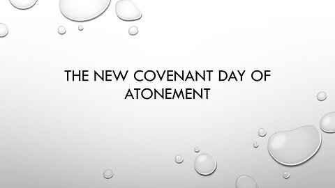 A New Covenant Day of Atonement