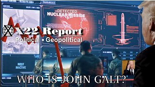 X22- [JB], [BO], Iran, Uranium 1, All Connected, Taiwan Next, WWIII, Sum Of All Fears TY John Galt