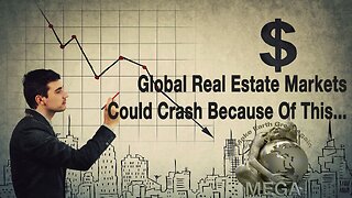 Global Real Estate Markets Could Crash Because Of This... [With Subtitles]