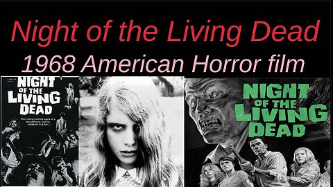 Night of the Living Dead (1968 American Independent Horror film)