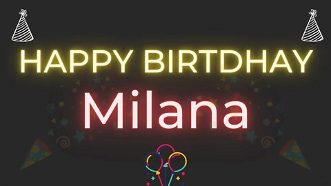 Happy Birthday to Milana - Birthday Wish From Birthday Bash