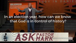 In an election year, how can we know that God is in control of history?