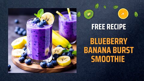Free Blueberry Banana Burst Smoothie Recipe 🍌💙Free Ebooks +Healing Frequency🎵