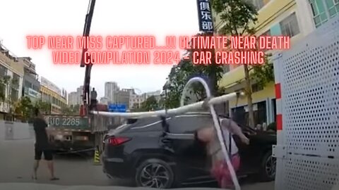 TOP NEAR MISS CAPTURED...!!! Ultimate Near Death Video Compilation 2024 - CAR CRASHING