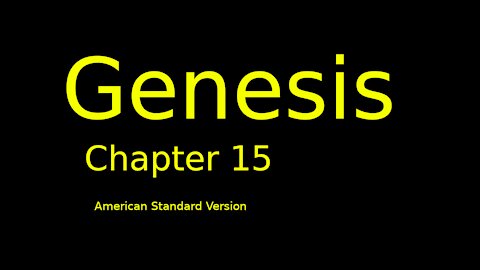 Genesis: Chapter 15 (American Standard Version)