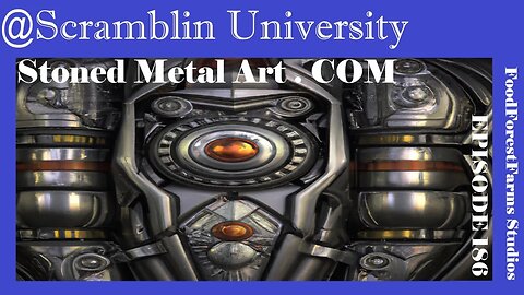 @Scramblin University - Episode 186 - Stoned Metal Art