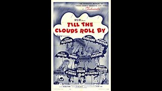 Till The Clouds Roll By (1946) | Directed by Richard Whorf - Full Movie