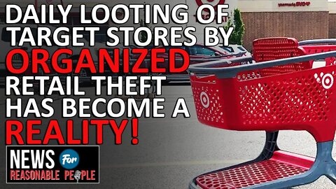 Target on pace to lose $600 million in 2022 due to "Organized Retail theft"