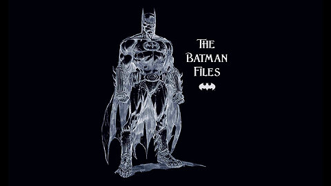 The Batman Files