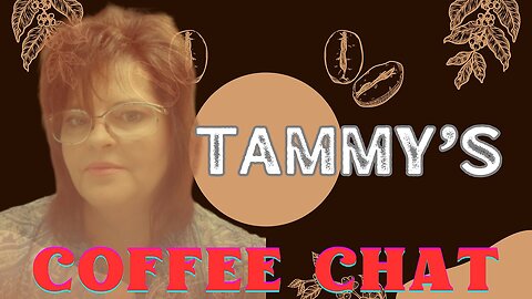 NEW SHOW TAMMY'S COFFEE CHAT