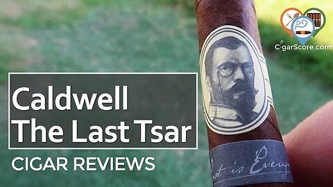 BREAD & SPICE! Is the Caldwell The Last Tsar Corona Gorda NICE? - CIGAR REVIEWS by CigarScore