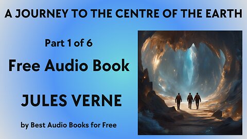 A Journey to the Centre of the Earth - Part 1 of 6 - by Jules Verne - Best Audio Books for Free