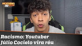 Youtuber Júlio Cocielo vira réu sob acusação de racismo