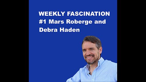 Ep 1 Mars Roberge and Debra Haden