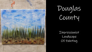 Impressionist Landscape Oil Painting “Douglas County” on Canvas 8x10