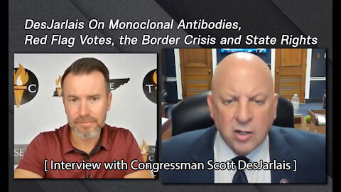 DesJarlais On Monoclonal Antibodies, Red Flag Votes, The Border Crisis & State Rights [Interview]