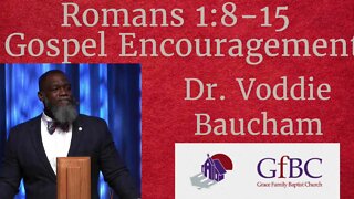 Gospel Encouragement: Voddie Baucham