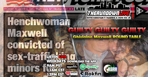 The Rundown Live #798 - Ghislaine Maxwell Round Table