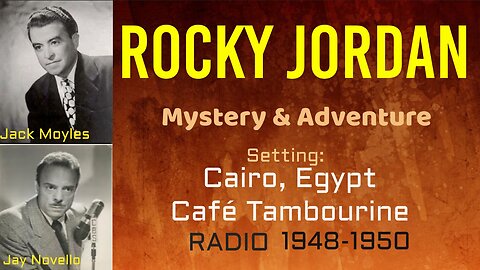 Rocky Jordan - 50-04-16 ep076 Adventure in Zaqaziq