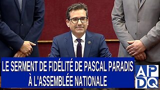 Le Serment de Fidélité de Pascal Paradis à l'Assemblée Nationale
