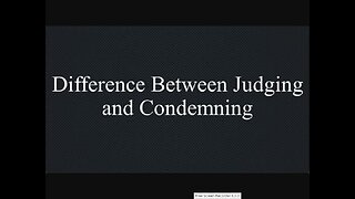 Judging not condemning