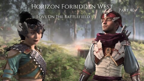 Horizon Forbidden West Part 40 - Love On The Battlefield