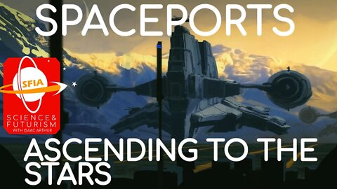 Spaceports: Ascending to the Stars
