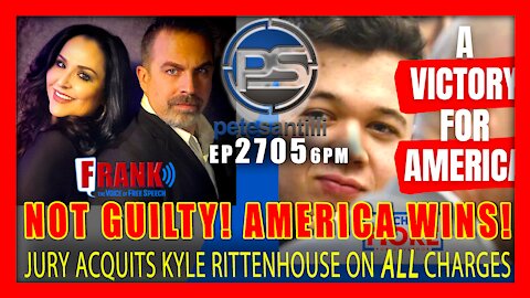 EP 2705-6PM AMERICA WINS! JURY ACQUITS KYLE RITTENHOUSE ON ALL CHARGES
