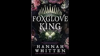 The Foxglove King - Hannah F. Whitten - Resenha