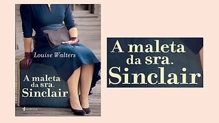 A maleta da Sra Sinclair - Capítulo 03