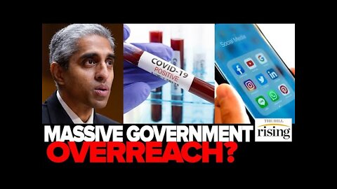 MASSIVE Government Overreach Surgeon General Asks Big Tech To Turn Over Covid Misinformation Data