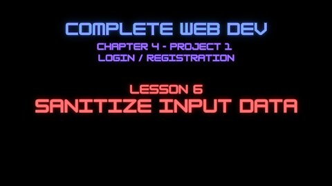 Complete Web Developer Chapter 5 - Lesson 6 Sanitize Input Data