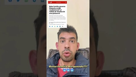 BOLSA FAMÍLIA BLOQUEADO, e agora? 😱🔥🇧🇷