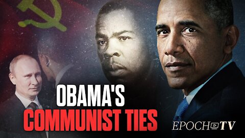 Is Barack Obama a communist? A look at Obama's extensive communist ties