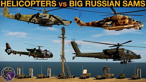 Can Attack Helicopters Beat Big Russian S-300, S-350 & S-400 SAMs? | DCS