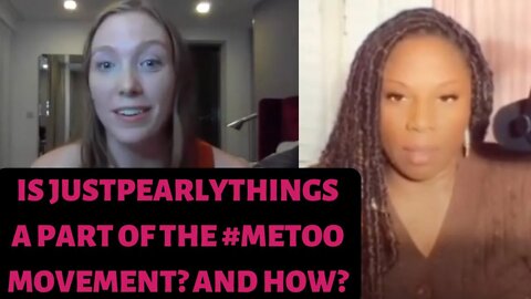 @The Breakdown; A Woman's Perspective LIVE Calls Out @JustPearlyThingsFor Being A Part of #metoo???
