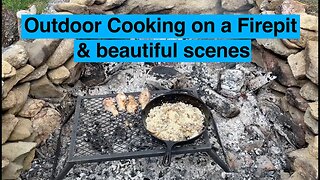 Outdoor cooking on a fire pit and beautiful scenes