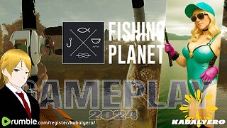 ▶️ Fishing Planet Gameplay [2/18/24] » Fishing Did Not Happen
