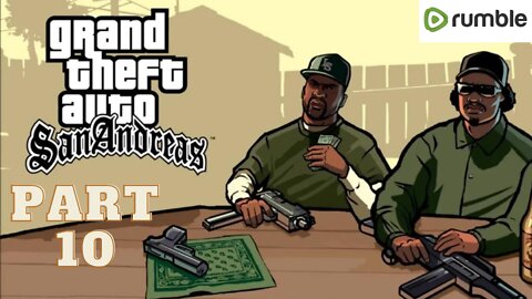 GTA SAN ANDREAS-Part 10 || Full Gameplay