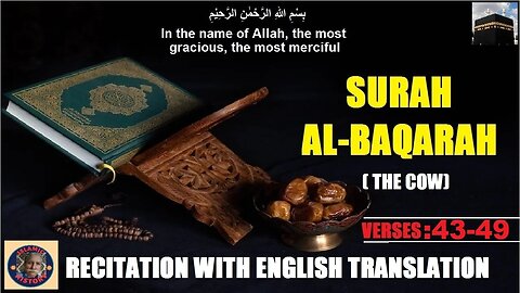 Recitation with English translation | Surah Al baqarah verses 43 - 49 | @islamichistory813