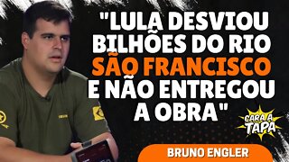 "LULA PAGA DE PAI DOS POBRES E DOS NORDESTINOS, MAS DESVIOU BILHÕES", BRUNO ENGLER