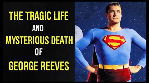 The tragic life and mysterious death of George Reeves