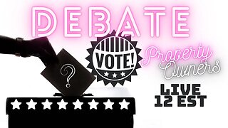 DEBATE - Should ONLY Property Owners Vote?