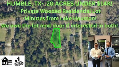 .20 ACRE HUMBLE, TX UNDER $14K! PRIVATE RESIDENTIAL WOODED LOT WITH POWER NEAR. GALVESTON 1HR!