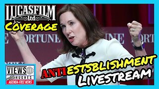 AntiEstablishment Livestream - Lucasfilm Coverage