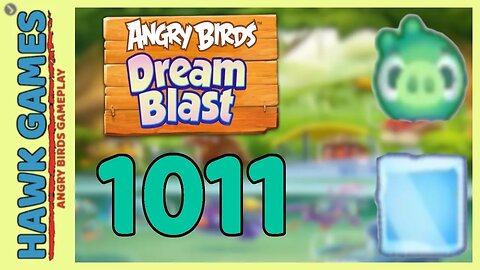 Angry Birds Blast Level 1011 - 3 Stars Walkthrough, No Boosters