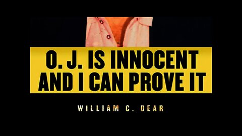 Author William Dear discusses his book O.J. Is Innocent and I Can Prove It: The Shocking Truth...