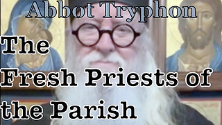 The Fresh Priests of the Parish